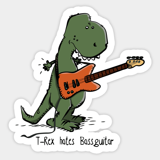 T-rex hates bass guitar Sticker by schlag.art